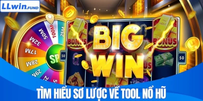 Khái niệm về tool nổ hũ